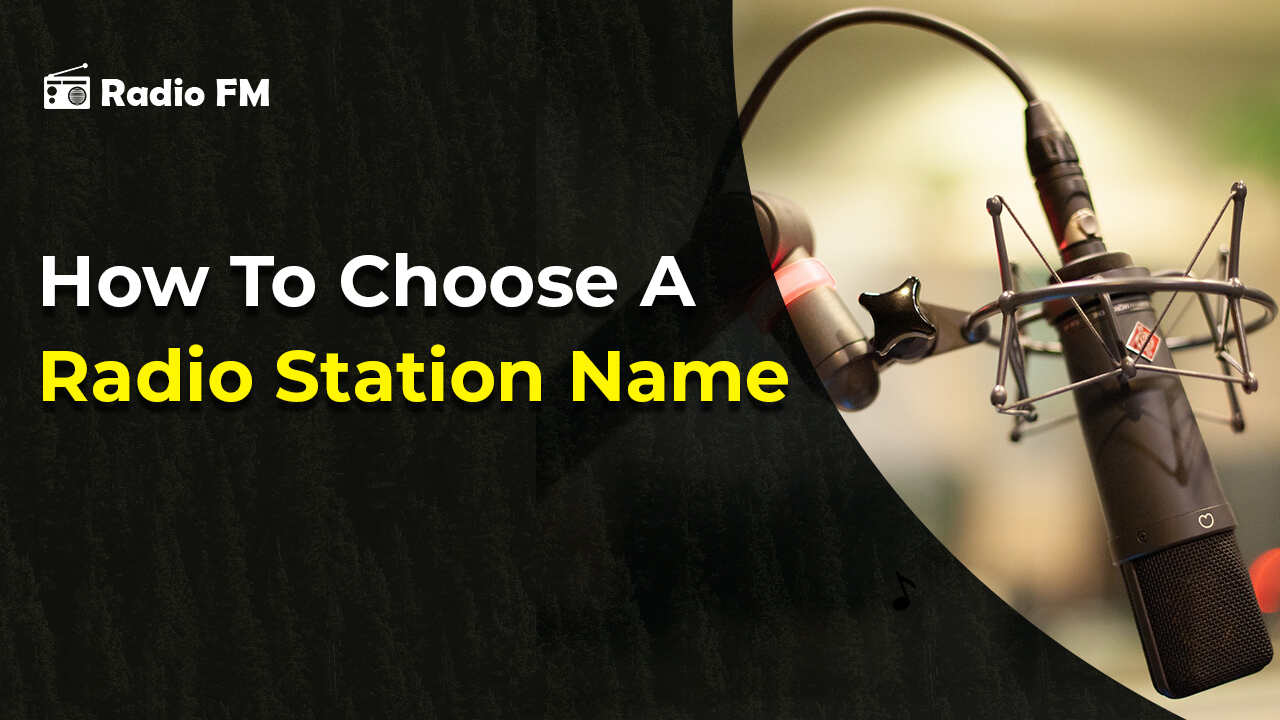 How to Choose a Radio Station  Name